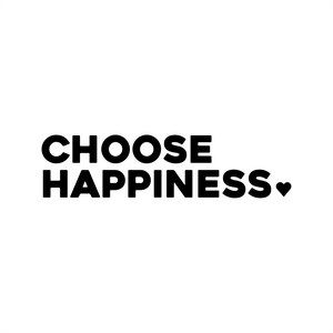 choose happiness positive affirmation sticker in White – vinyl waterproof sticker