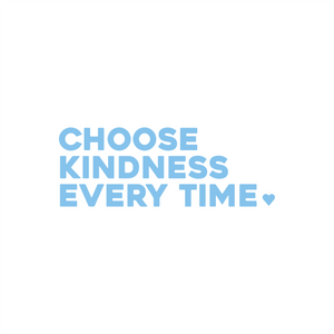 choose kindness every time positive affirmation sticker in Baby Blue – vinyl waterproof sticker