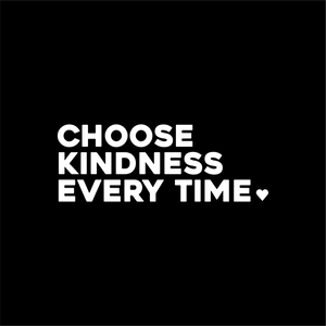 choose kindness every time positive affirmation sticker in Black – vinyl waterproof sticker
