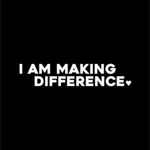 i am making a difference positive affirmation sticker in Black – vinyl waterproof sticker
