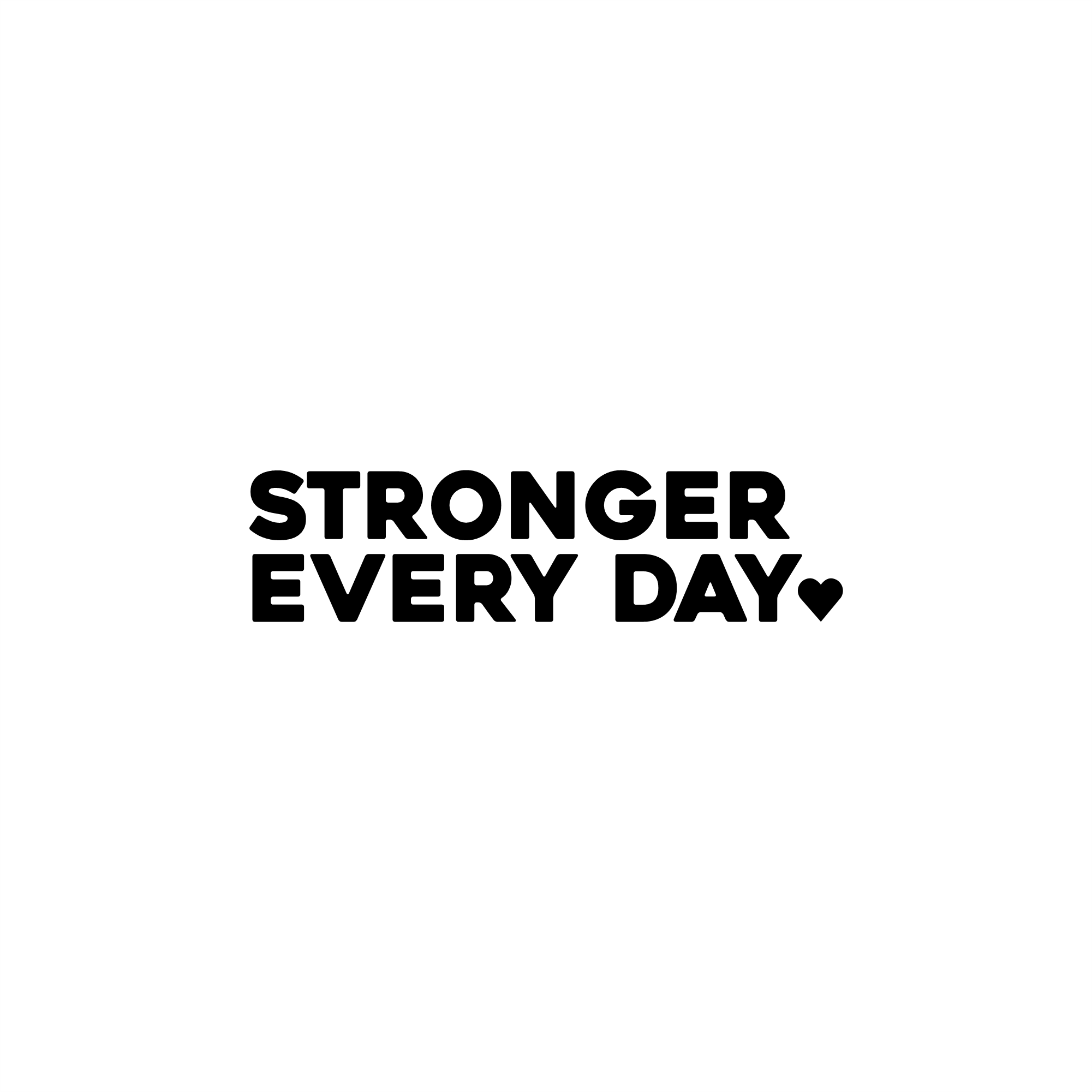 stronger every day positive affirmation sticker in Black – vinyl waterproof sticker