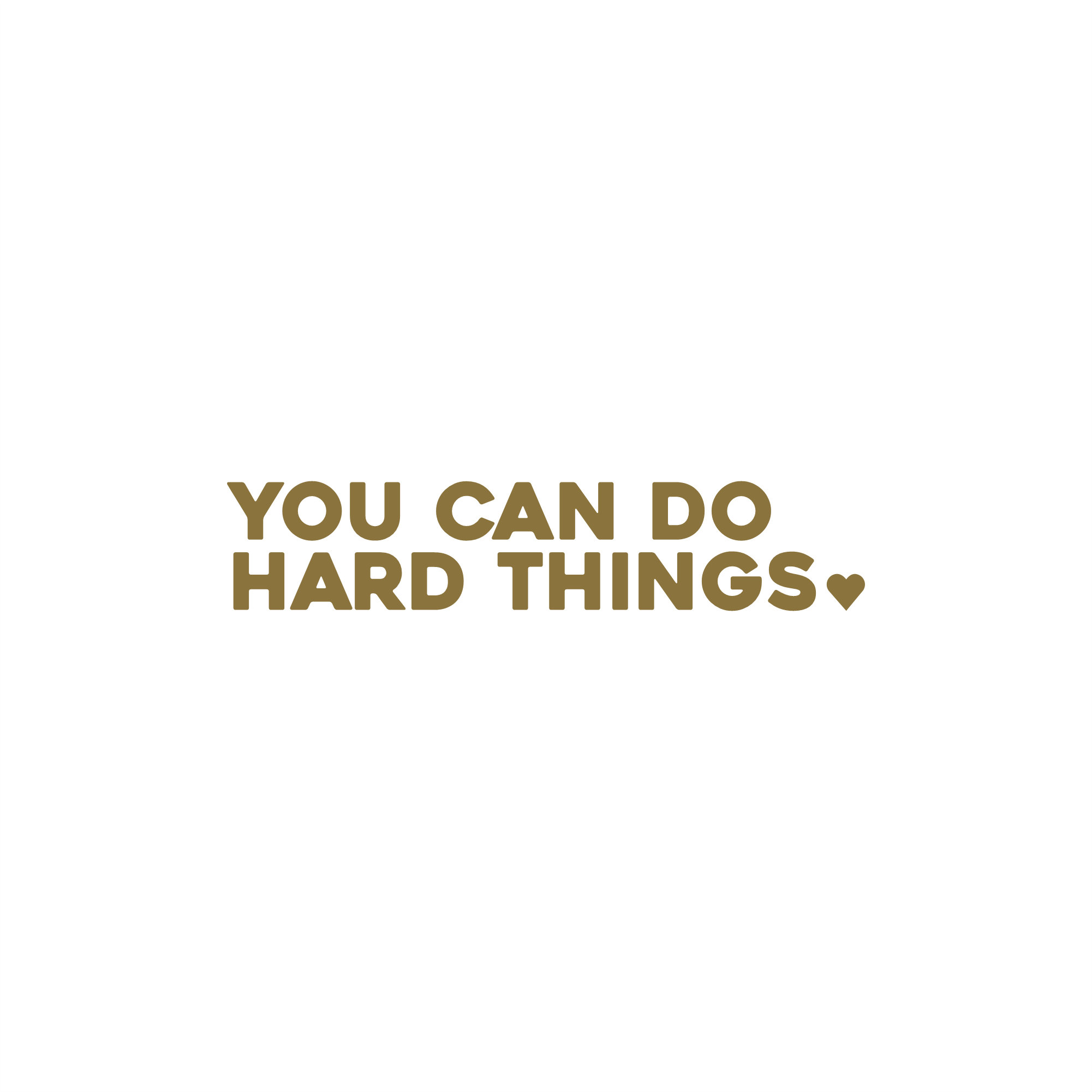 you can do hard things positive affirmation sticker in Gold – vinyl waterproof sticker