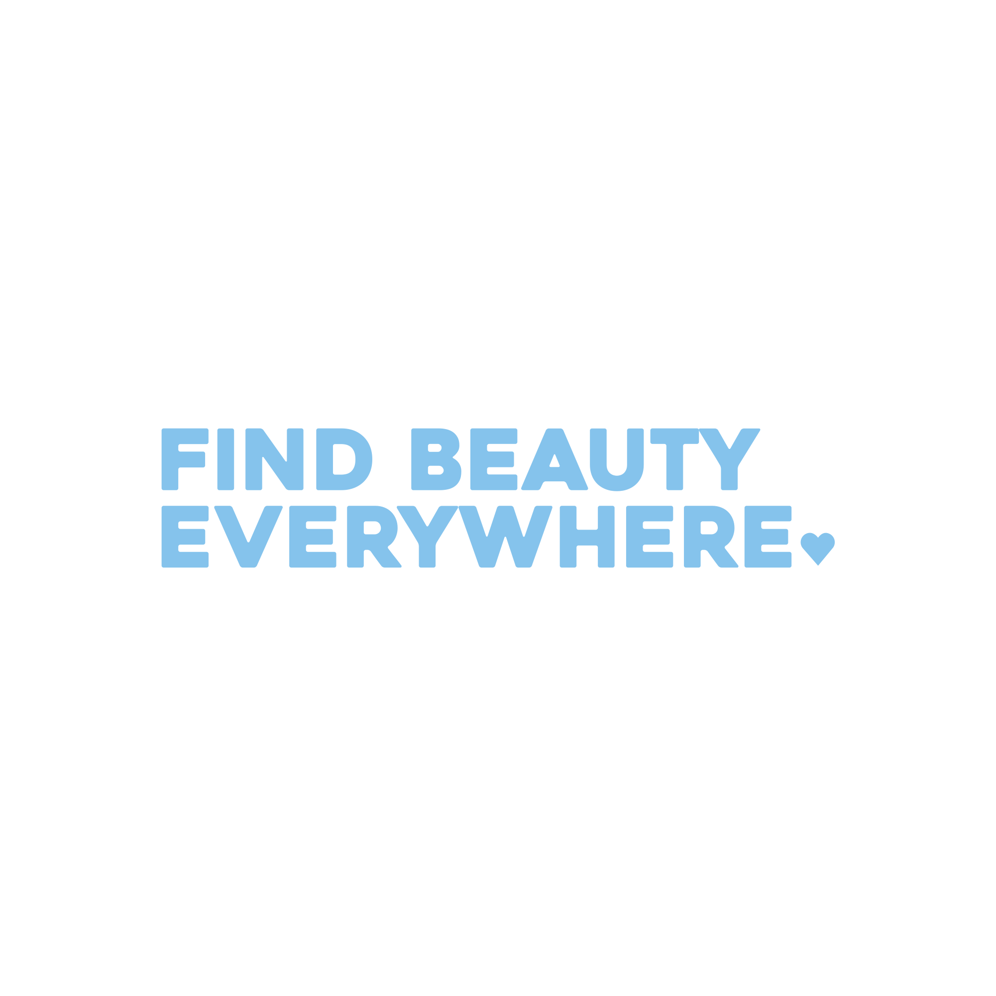 find beauty everywhere positive affirmation sticker in Baby Blue – vinyl waterproof sticker