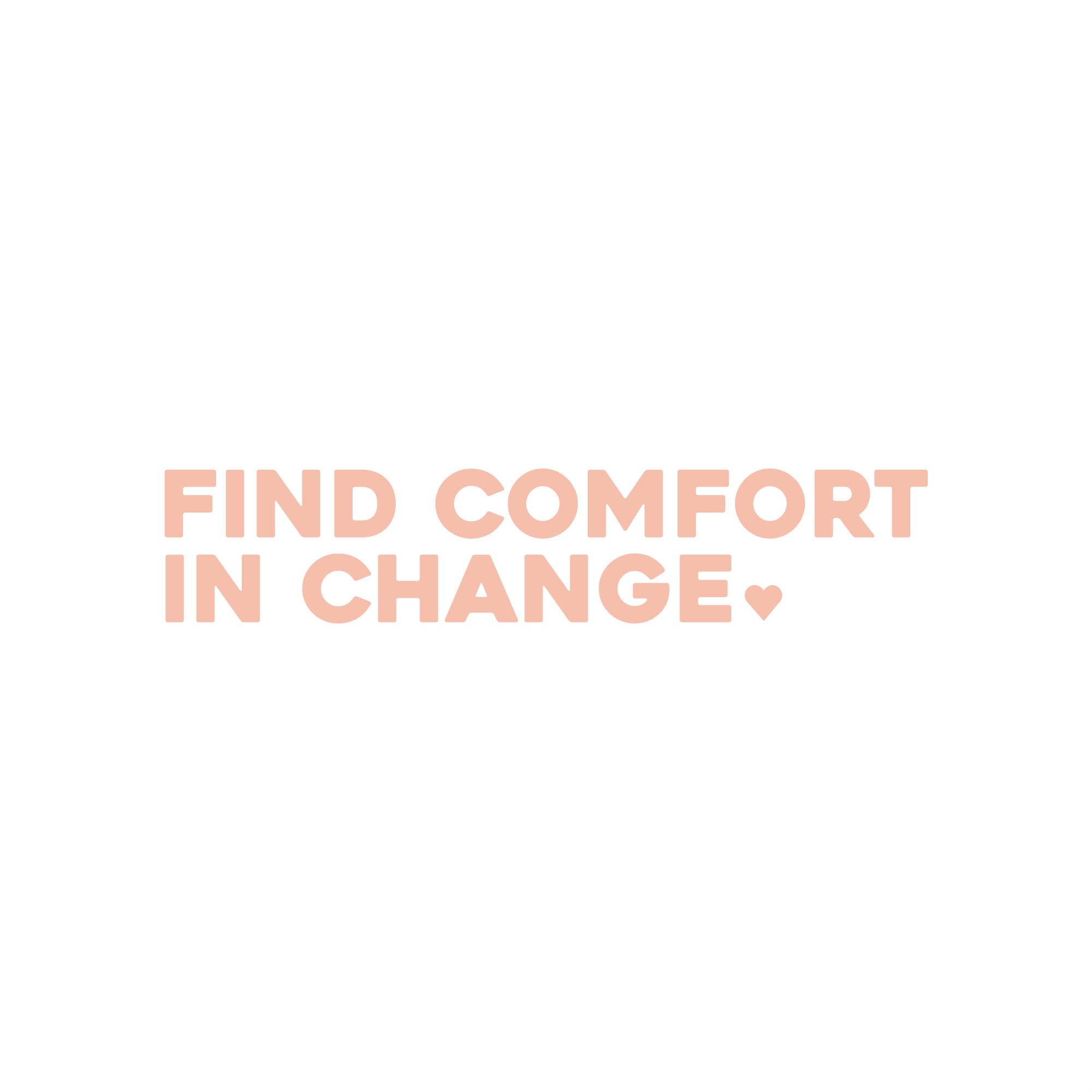find comfort in change positive affirmation sticker in Peach Blossom – vinyl waterproof sticker