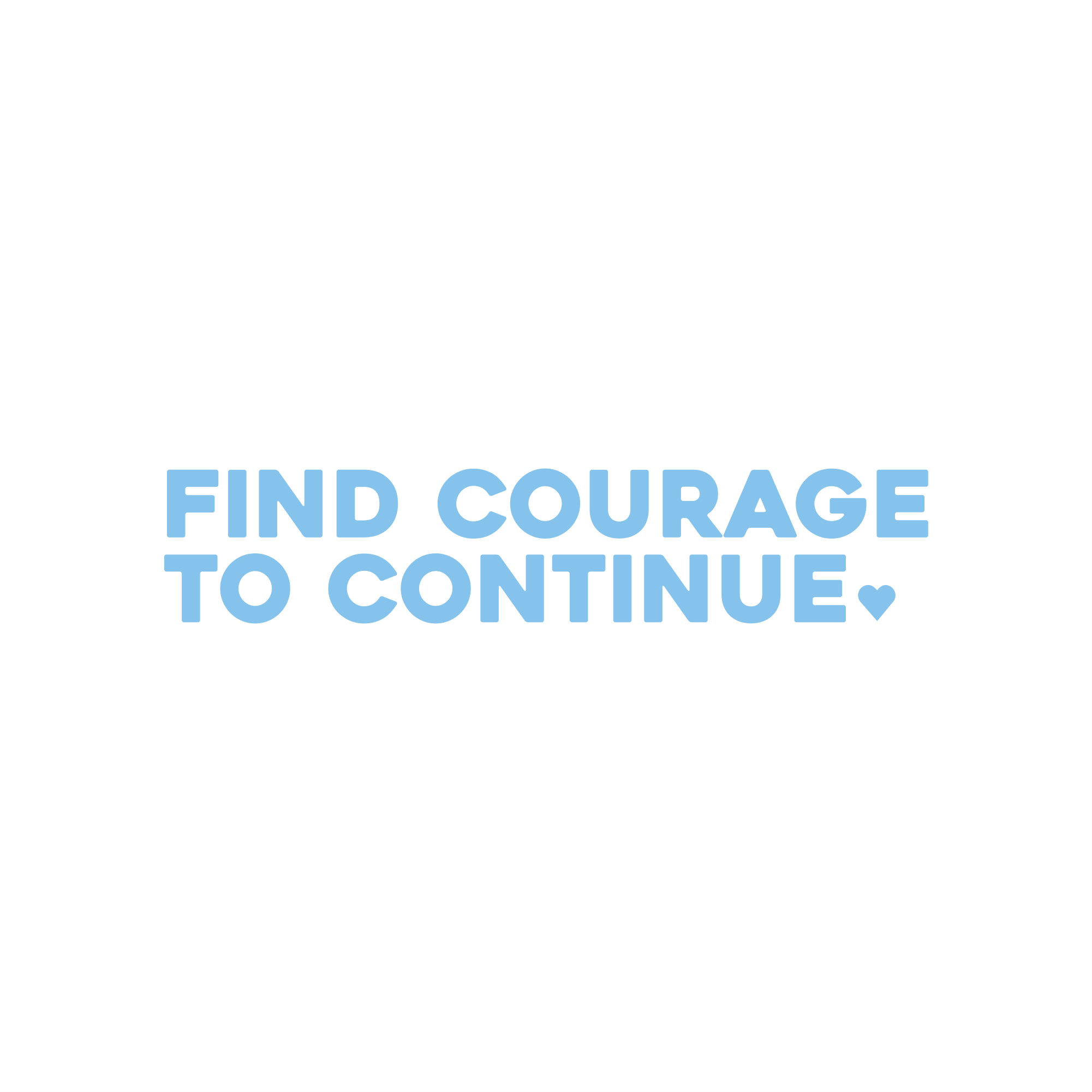 find courage to continue positive affirmation sticker in Baby Blue – vinyl waterproof sticker