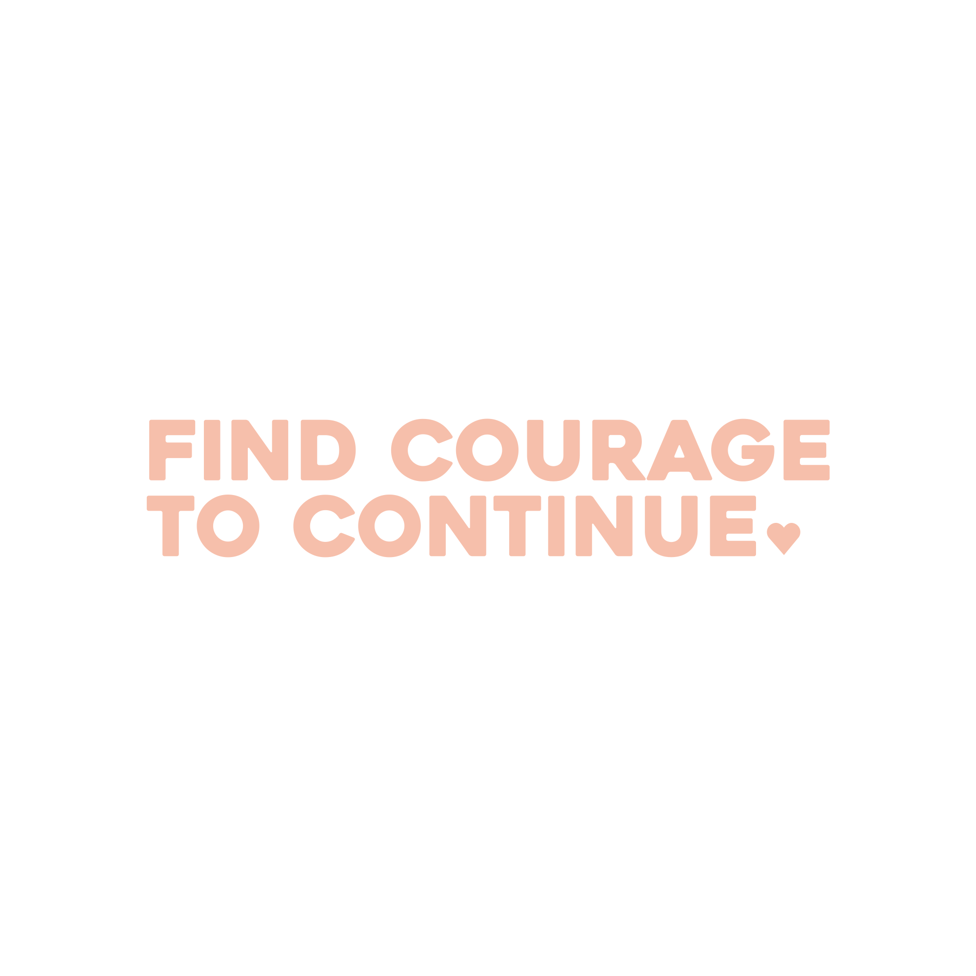 find courage to continue positive affirmation sticker in Peach Blossom – vinyl waterproof sticker