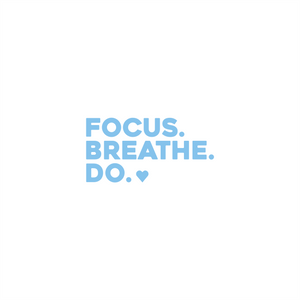 focus. breathe. do. positive affirmation sticker in Baby Blue – vinyl waterproof sticker
