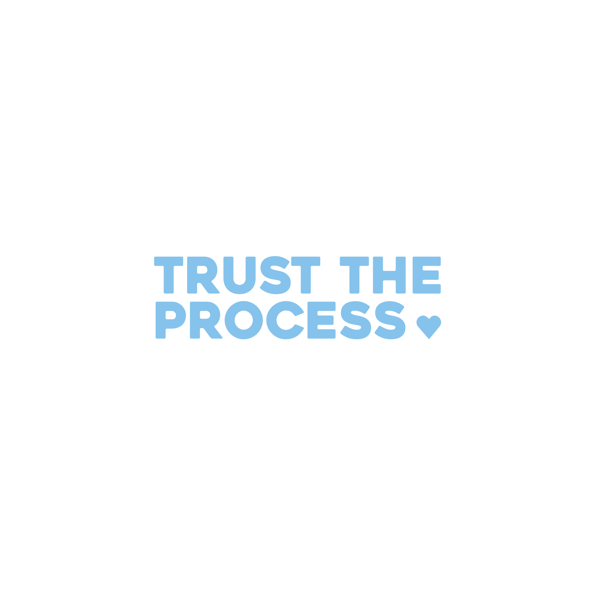 trust the process positive affirmation sticker in Baby Blue – vinyl waterproof sticker